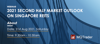 [Webinar] 2021 Second Half Market Outlook on Singapore REITs