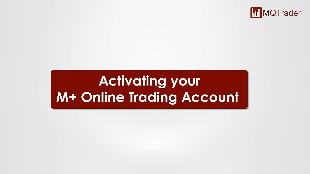 MQ How-tos: How to activate your M+ trading account?