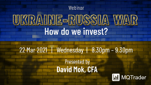 [Webinar] Ukraine-Russia War - How do we invest?