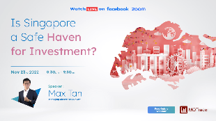[WEBINAR] Is Singapore a Safe Haven for Investment?