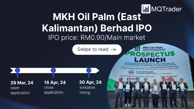 New IPO: MKH Oil Palm (East Kalimantan) Holdings Berhad